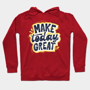 MAKE TODAY GREAT - Yellow and Blue Hoodie